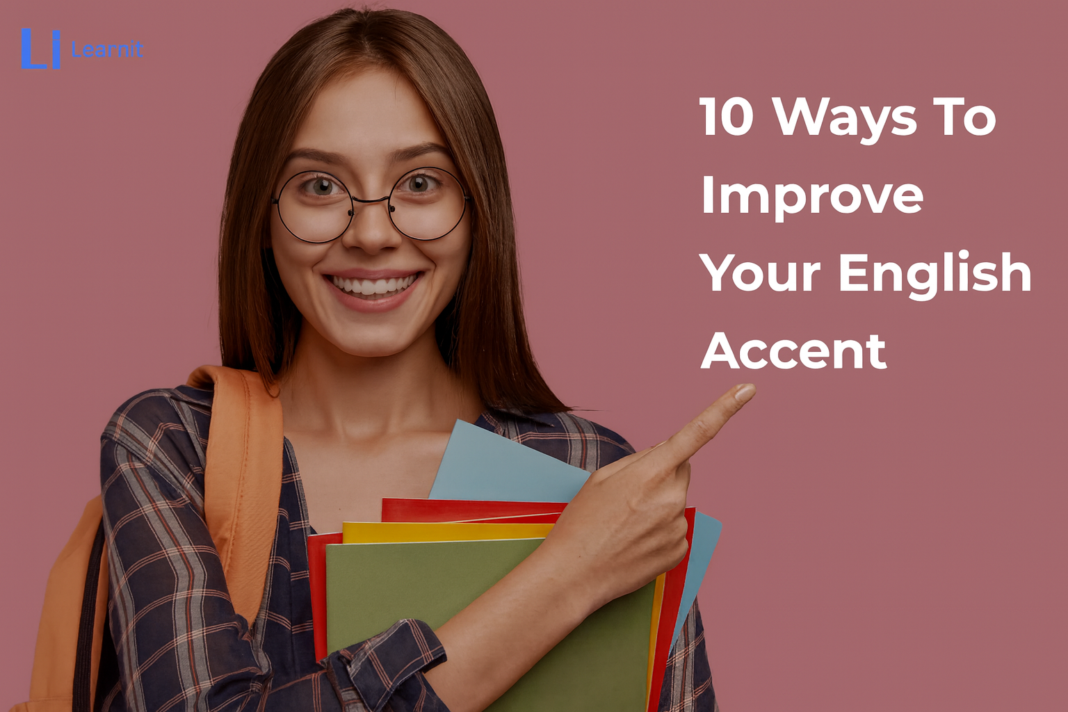 ۱۰ روش تضمینی برای تقویت لهجه انگلیسی (British vs American)