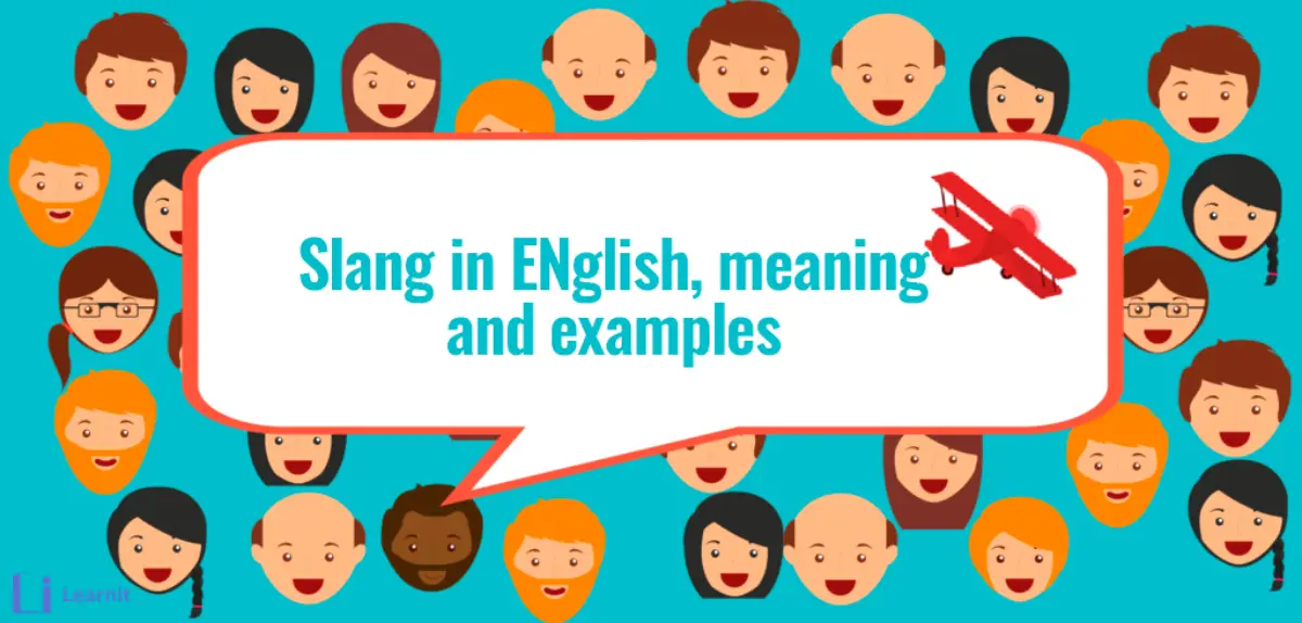 اصطلاحات عامیانه انگلیسی | ۵۰ اسلنگ پرکاربرد با مثال و ترجمه